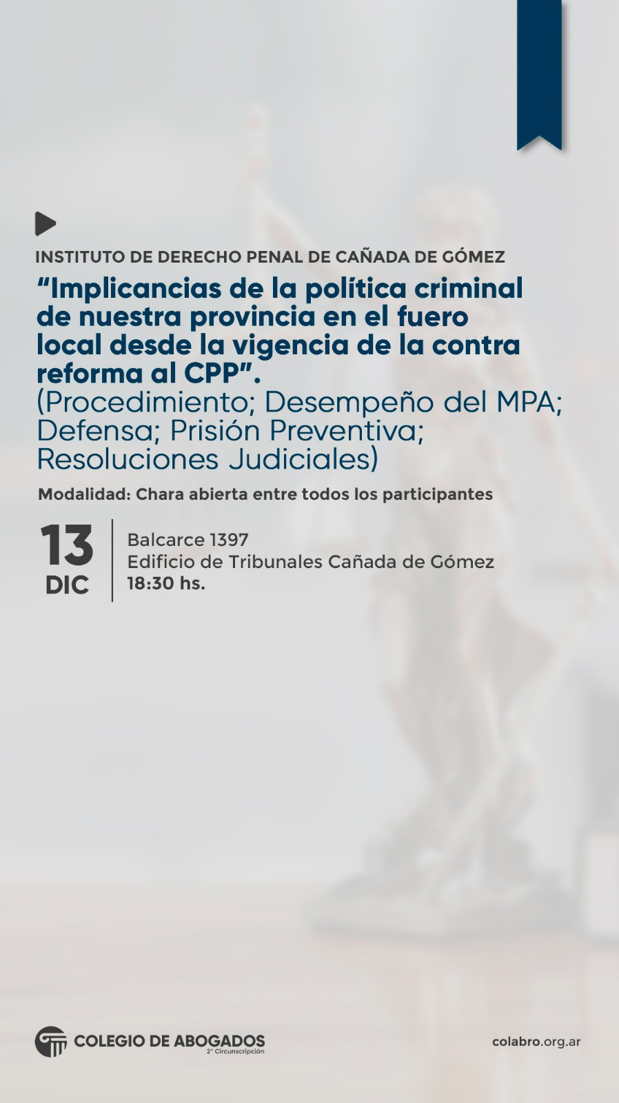 IMPLICANCIAS DE LA POLÍTICA CRIMINAL DE NUESTRA PROVINCIA EN EL FUERO LOCAL DESDE LA VIGENCIA DE LA CONTRA REFORMA AL CPP - 13/12/2024